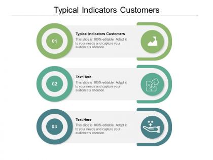 Typical indicators customers ppt powerpoint presentation show deck cpb
