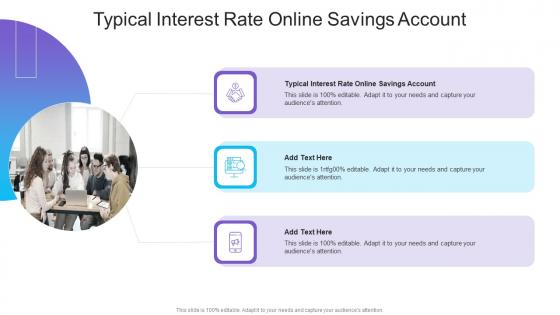 Typical Interest Rate Online Savings Account In Powerpoint And Google Slides Cpb