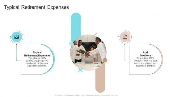 Typical Retirement Expenses In Powerpoint And Google Slides Cpb