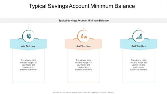 Typical Savings Account Minimum Balance In Powerpoint And Google Slides Cpb