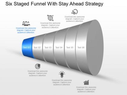 Uf six staged funnel with stay ahead strategy powerpoint template slide