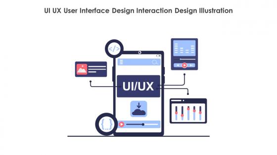 Ui Ux User Interface Design Interaction Design Illustration