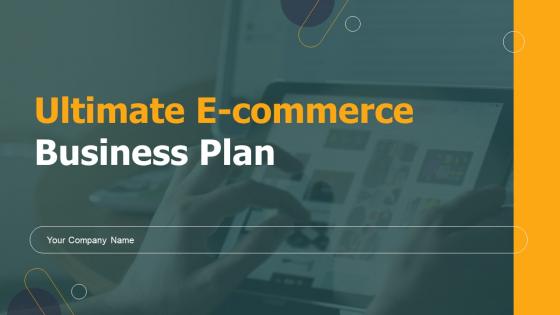Ultimate E Commerce Business Plan Powerpoint Presentation Slides
