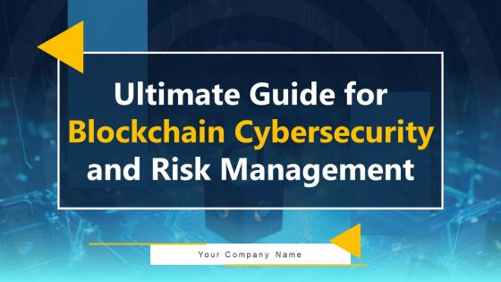 Ultimate Guide For Blockchain Cybersecurity And Risk Management BCT CD