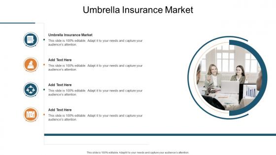 Umbrella Insurance Market In Powerpoint And Google Slides Cpb