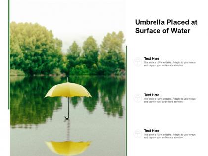 Umbrella placed at surface of water