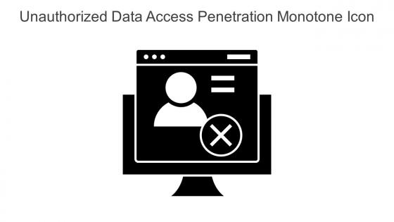 Unauthorized Data Access Penetration Monotone Icon In Powerpoint Pptx Png And Editable Eps Format