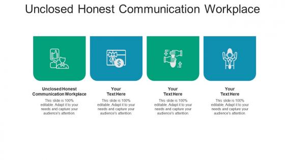 Unclosed honest communication workplace ppt powerpoint presentation summary portrait cpb