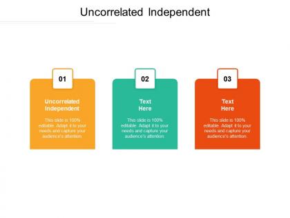 Uncorrelated independent ppt powerpoint presentation inspiration layouts cpb