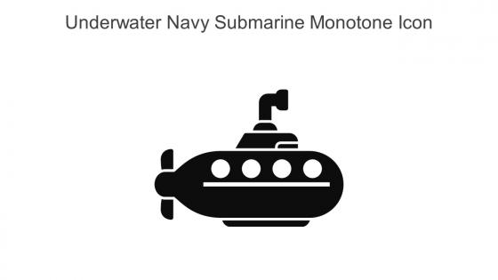 Underwater Navy Submarine Monotone Icon In Powerpoint Pptx Png And Editable Eps Format