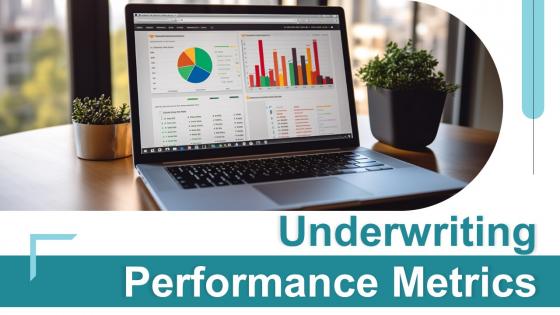 Underwriting Performance Metrics Powerpoint Presentation And Google Slides ICP