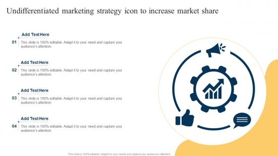 Undifferentiated Marketing Strategy Icon To Increase Market Share