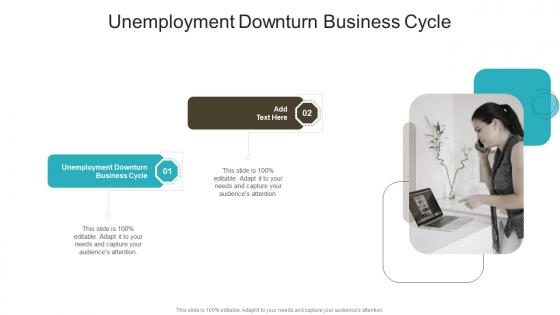 Unemployment Downturn Business Cycle In Powerpoint And Google Slides Cpb