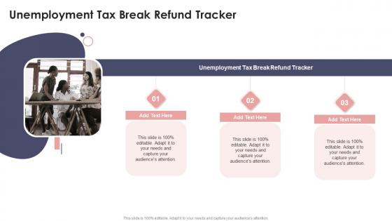 Unemployment Tax Break Refund Tracker In Powerpoint And Google Slides Cpb
