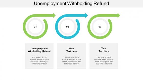 Unemployment withholding refund ppt powerpoint presentation slides files cpb