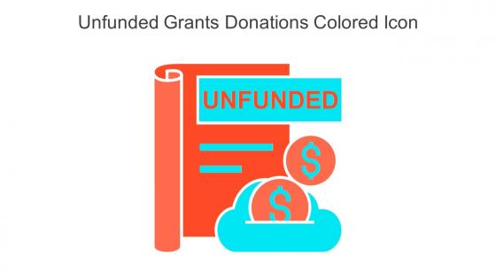 Unfunded Grants Donations Colored Icon In Powerpoint Pptx Png And Editable Eps Format