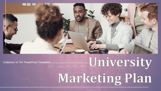University Marketing Plan Powerpoint Ppt Template Bundles