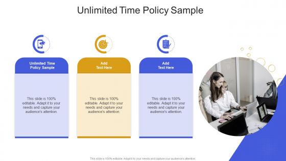 Unlimited Time Policy Sample In Powerpoint And Google Slides Cpb