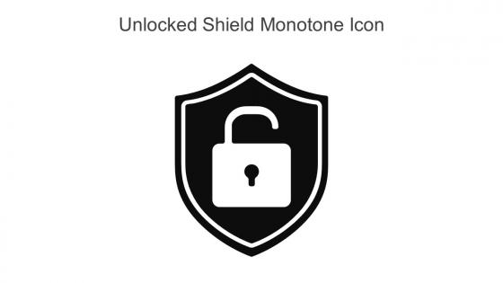 Unlocked Shield Monotone Icon In Powerpoint Pptx Png And Editable Eps Format