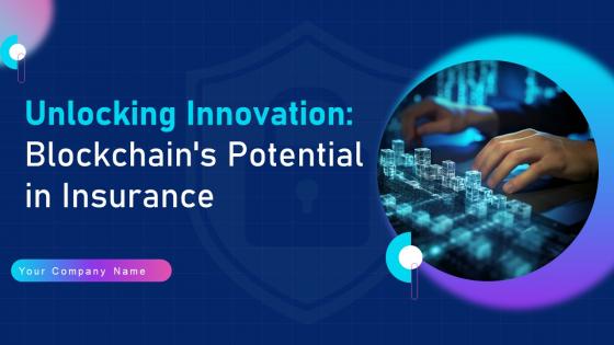 Unlocking Innovation Blockchains Potential In Insurance Powerpoint Presentation Slides BCT CD V
