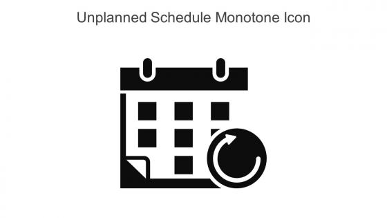Unplanned Schedule Monotone Icon In Powerpoint Pptx Png And Editable Eps Format