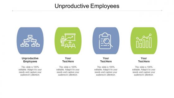 Unproductive employees ppt powerpoint presentation infographics background images cpb