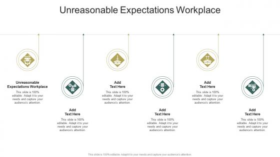 Unreasonable Expectations Workplace In Powerpoint And Google Slides Cpb