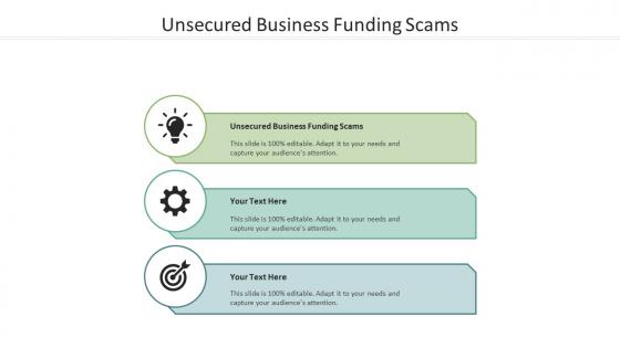 Unsecured business funding scams ppt powerpoint presentation infographics cpb