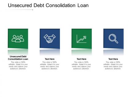 Unsecured debt consolidation loan ppt powerpoint presentation infographic template ideas cpb