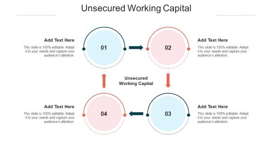 Unsecured Working Capital In Powerpoint And Google Slides Cpb