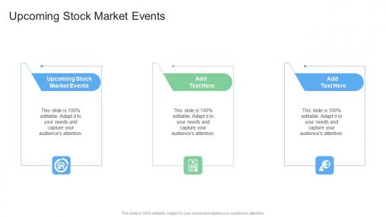 Upcoming Stock Market Events In Powerpoint And Google Slides Cpb