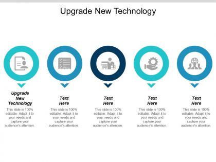 Upgrade new technology ppt powerpoint presentation visual aids summary cpb
