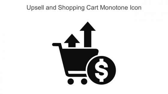 Upsell And Shopping Cart Monotone Icon In Powerpoint Pptx Png And Editable Eps Format