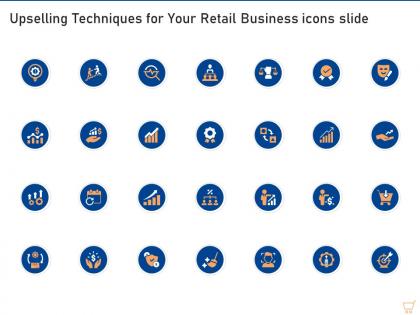 Upselling techniques for your retail business icons slide ppt introduction