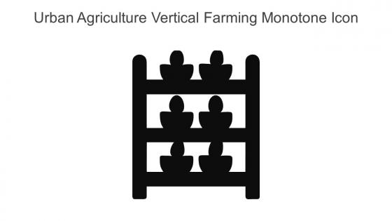 Urban Agriculture Vertical Farming Monotone Icon In Powerpoint Pptx Png And Editable Eps Format