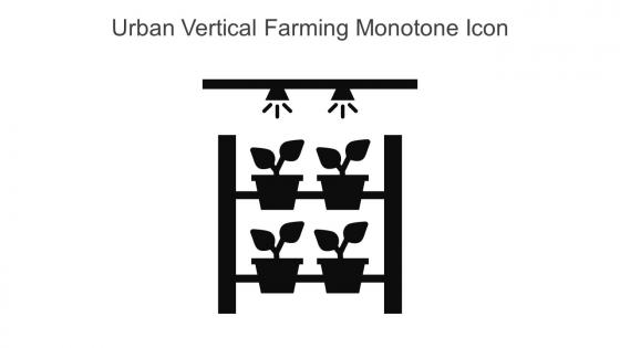 Urban Vertical Farming Monotone Icon In Powerpoint Pptx Png And Editable Eps Format