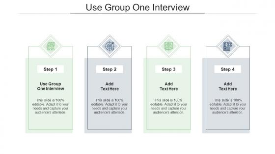 Use Group One Interview Ppt Powerpoint Presentation Show Graphic Tips Cpb