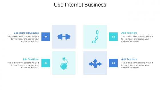 Use Internet Business In Powerpoint And Google Slides Cpb