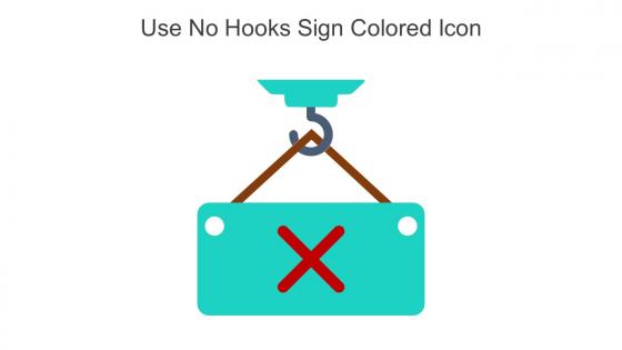Use No Hooks Sign Colored Icon In Powerpoint Pptx Png And Editable Eps Format