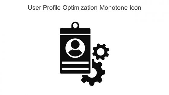 User Profile Optimization Monotone Icon In Powerpoint Pptx Png And Editable Eps Format