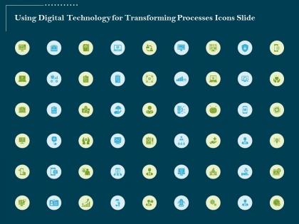 Using digital technology for transforming processes icons slide ppt powerpoint presentation file