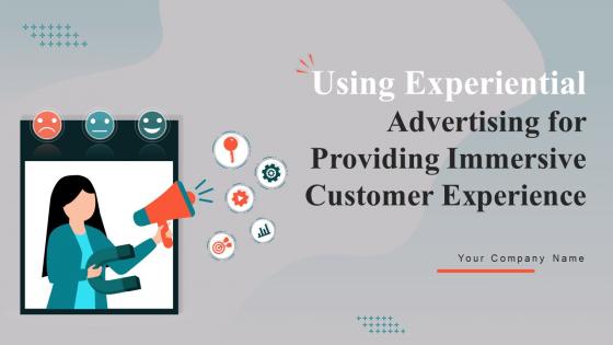 Using Experiential Advertising For Providing Immersive Customer Experience MKT CD V