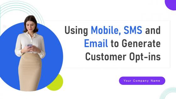 Using Mobile SMS And Email To Generate Customer Opt Ins MKT CD V