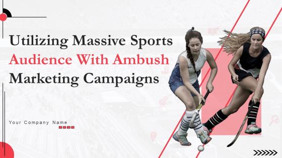 Utilizing Massive Sports Audience With Ambush Marketing Campaigns Complete Deck MKT CD V