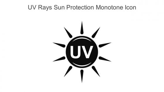 Uv Rays Sun Protection Monotone Icon In Powerpoint Pptx Png And Editable Eps Format