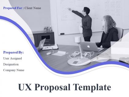 UX Proposal Template Powerpoint Presentation Slides