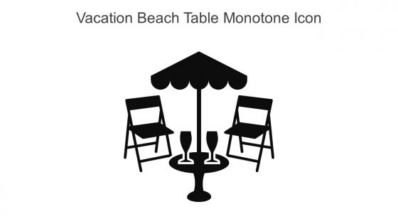 Vacation Beach Table Monotone Icon In Powerpoint Pptx Png And Editable Eps Format