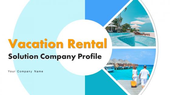 Vacation Rental Solution Company Profile Powerpoint Presentation Slides CP CD V