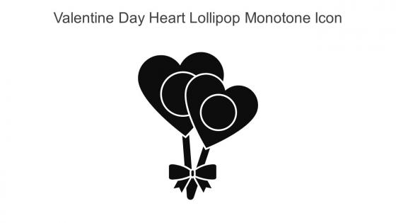 Valentine Day Heart Lollipop Monotone Icon In Powerpoint Pptx Png And Editable Eps Format