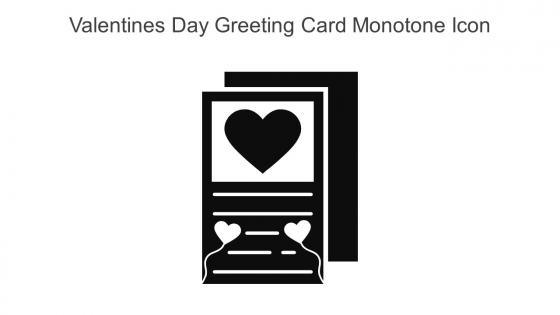 Valentines Day Greeting Card Monotone Icon In Powerpoint Pptx Png And Editable Eps Format